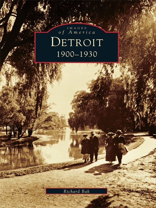 Title details for Detroit by Richard Bak - Available